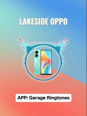 Lakeside OPPO ringtone ✨🎶 #oppo #android #ringtone